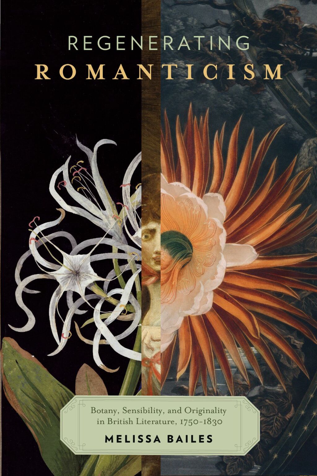 Regenerating Romanticism Botany, Sensibility, and Originality in British Literature, 1750â€“1830 - (PDF/EPUB Version)