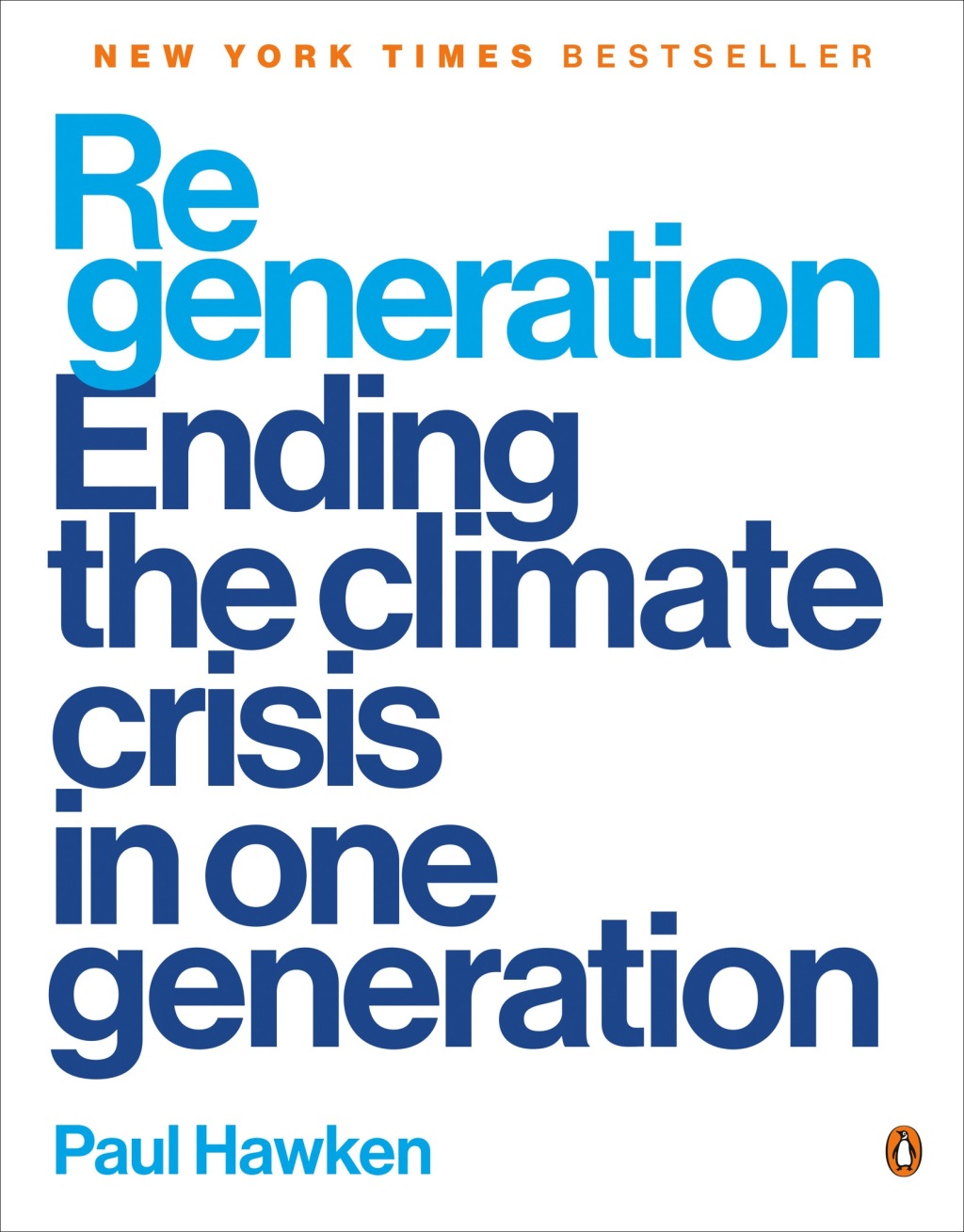 Regeneration Ending the Climate Crisis in One Generation - (PDF/EPUB Version)
