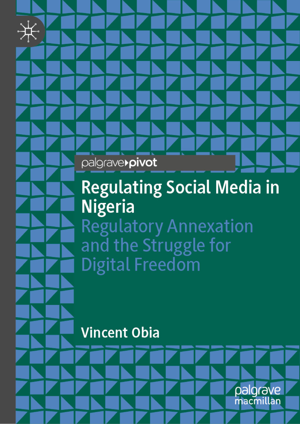 Regulating Social Media in Nigeria Regulatory Annexation and the ...