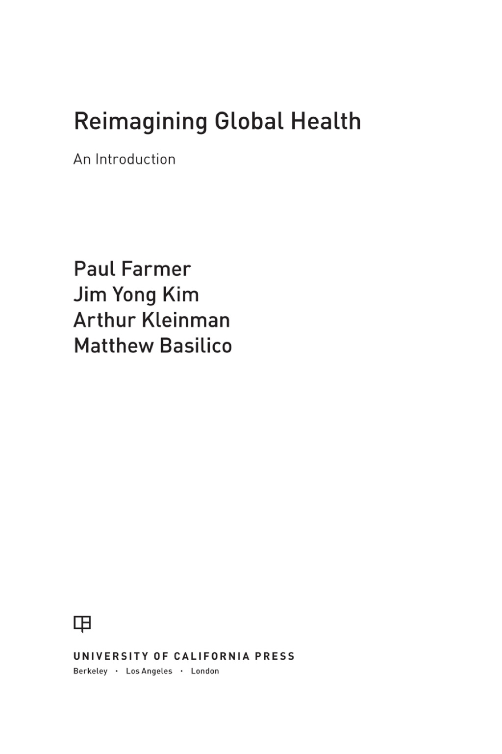 Reimagining Global Health An Introduction 1st Edition - (PDF/EPUB Version)