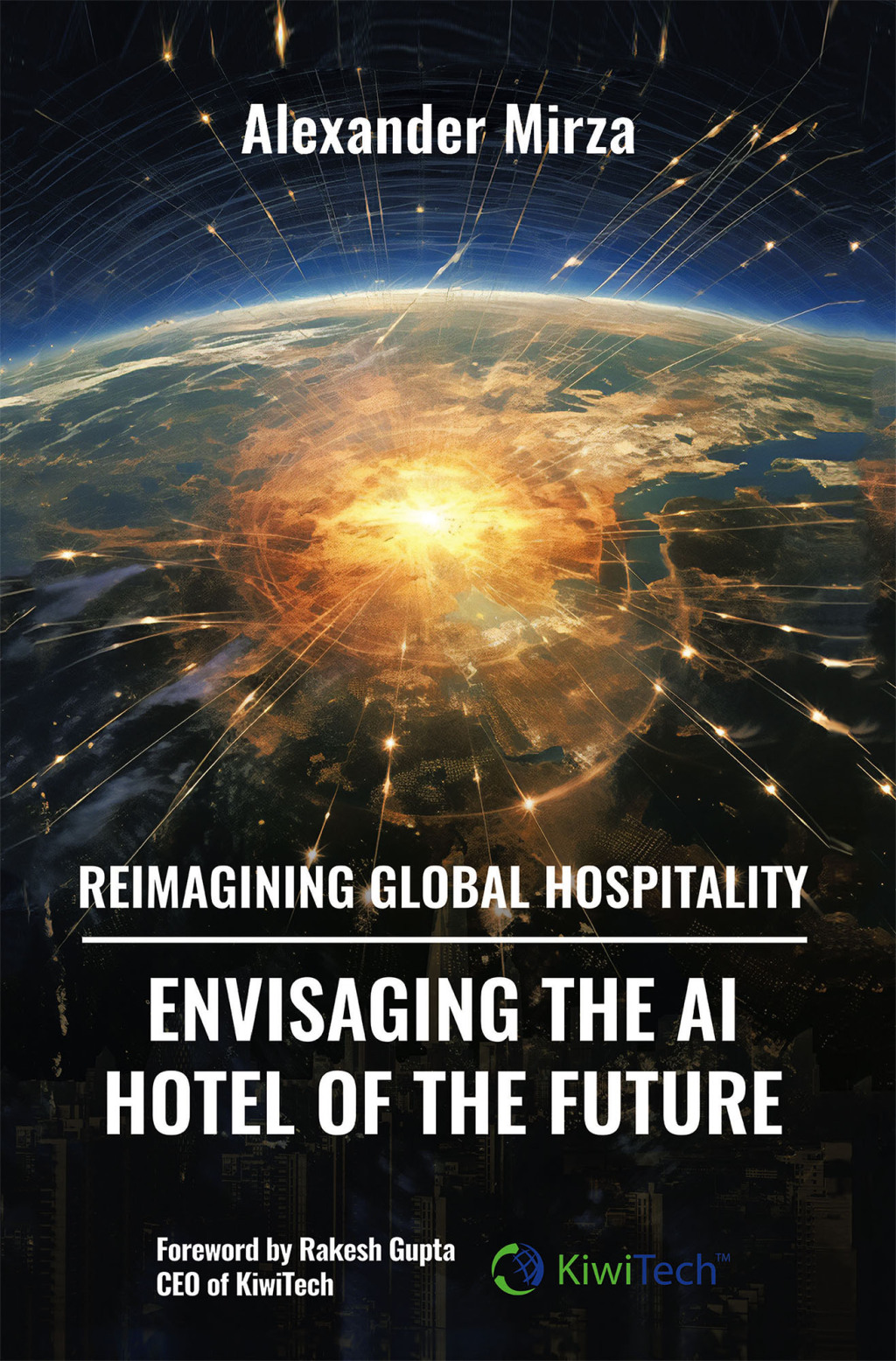 Reimagining Global Hospitality Envisaging the AI Hotel of the Future - (PDF/EPUB Version)