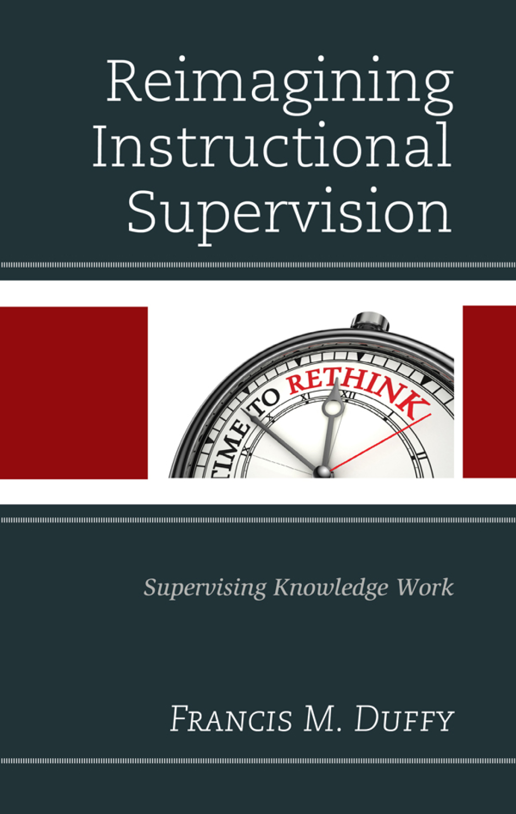Reimagining Instructional Supervision Supervising Knowledge Work - (PDF/EPUB Version)