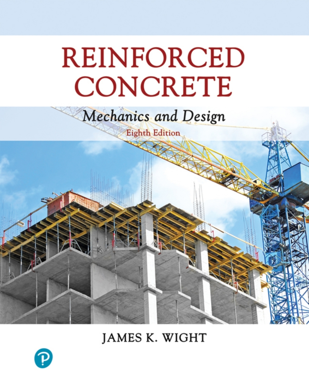 Reinforced Concrete: Mechanics and Design (Pearson+) 8th Edition â€“ PDF/EPUB Version Downloadable