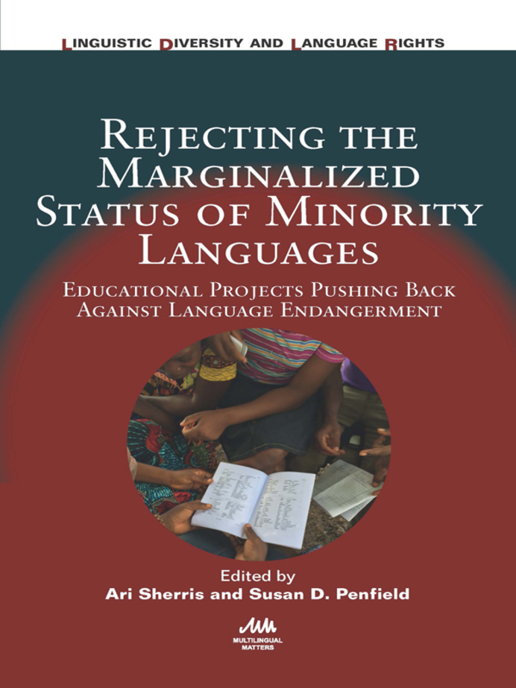 Rejecting the Marginalized Status of Minority Languages Educational Projects Pushing Back Against Language Endangerment 1st Edition - (PDF/EPUB Version)