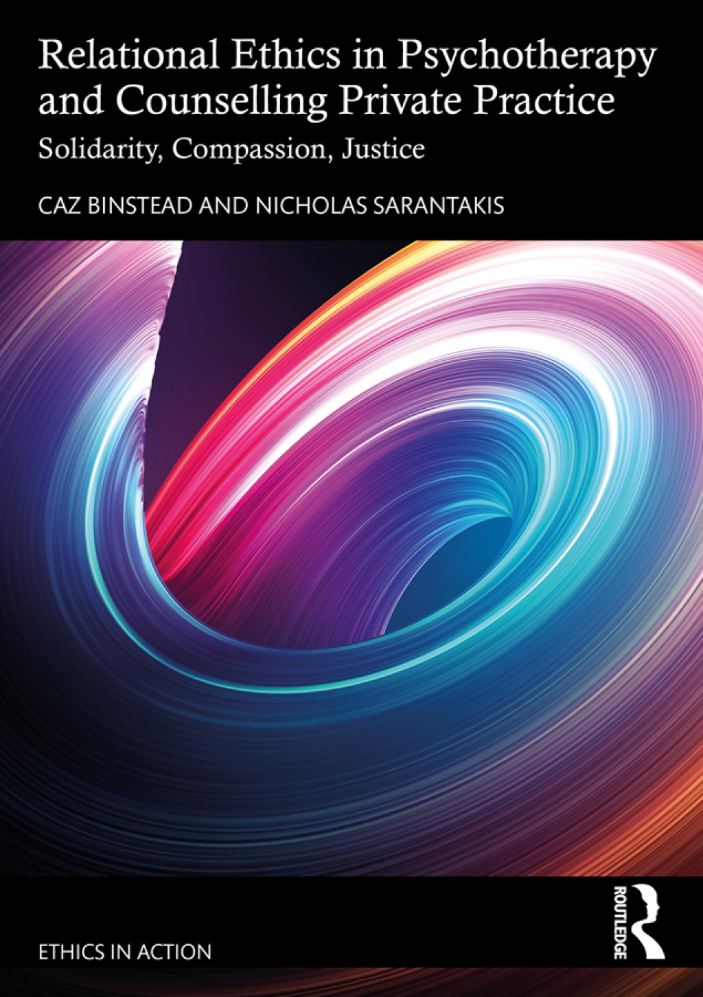 Relational Ethics in Psychotherapy and Counselling Private Practice Solidarity, Compassion, Justice 1st Edition - (PDF/EPUB Version)