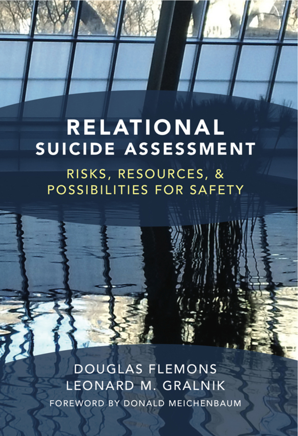 Relational Suicide Assessment: Risks, Resources, and Possibilities for Safety - (PDF/EPUB Version)