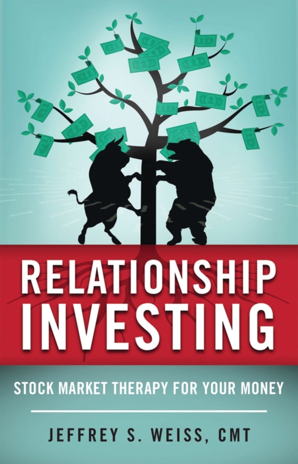 Relationship Investing Stock Market Therapy for Your Money - (PDF/EPUB Version)
