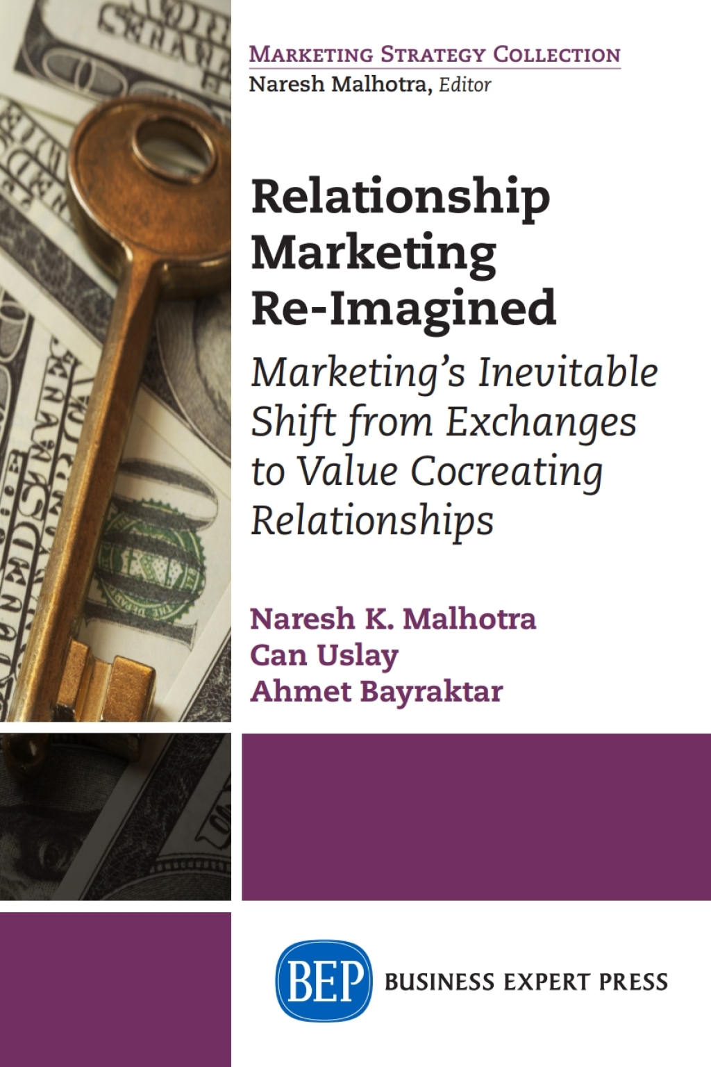 Relationship Marketing Re-Imagined Marketing's Inevitable Shift from Exchanges to Value Cocreating Relationships - (PDF/EPUB Version)