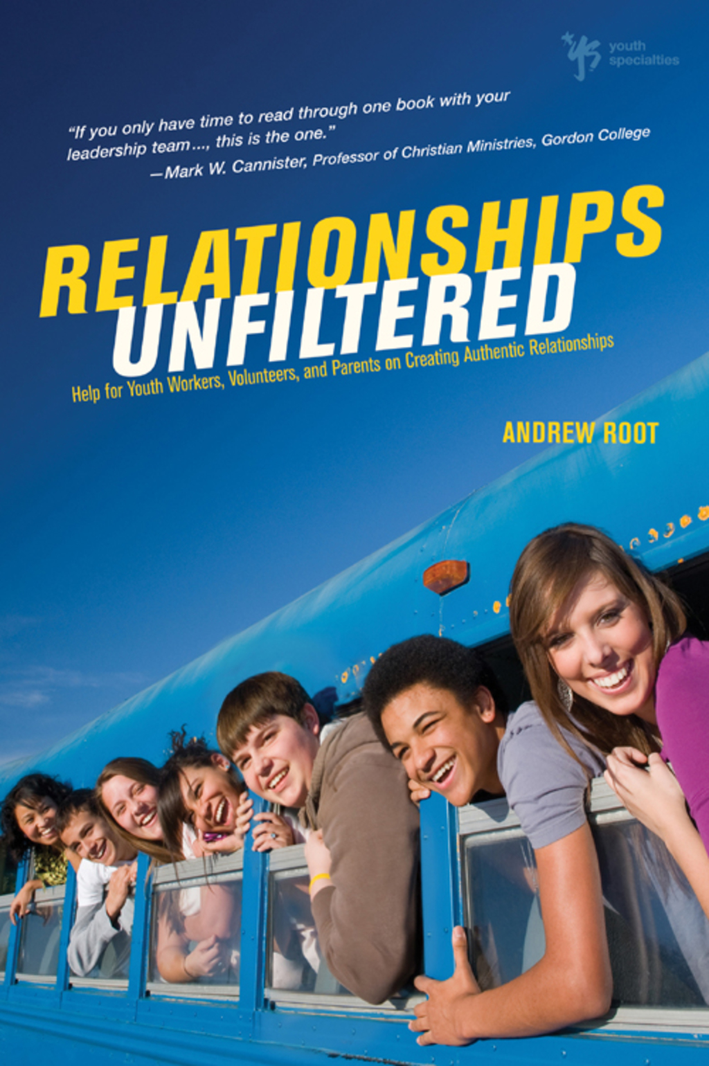 Relationships Unfiltered Help for Youth Workers, Volunteers, and Parents on Creating Authentic Relationships - (PDF/EPUB Version)