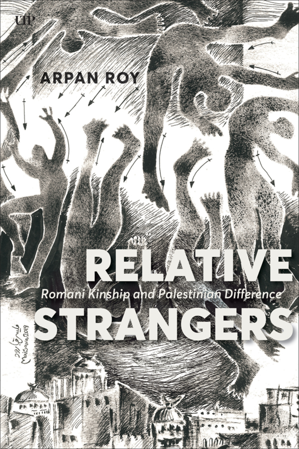 Relative Strangers Romani Kinship and Palestinian Difference 1st Edition - (PDF/EPUB Version)