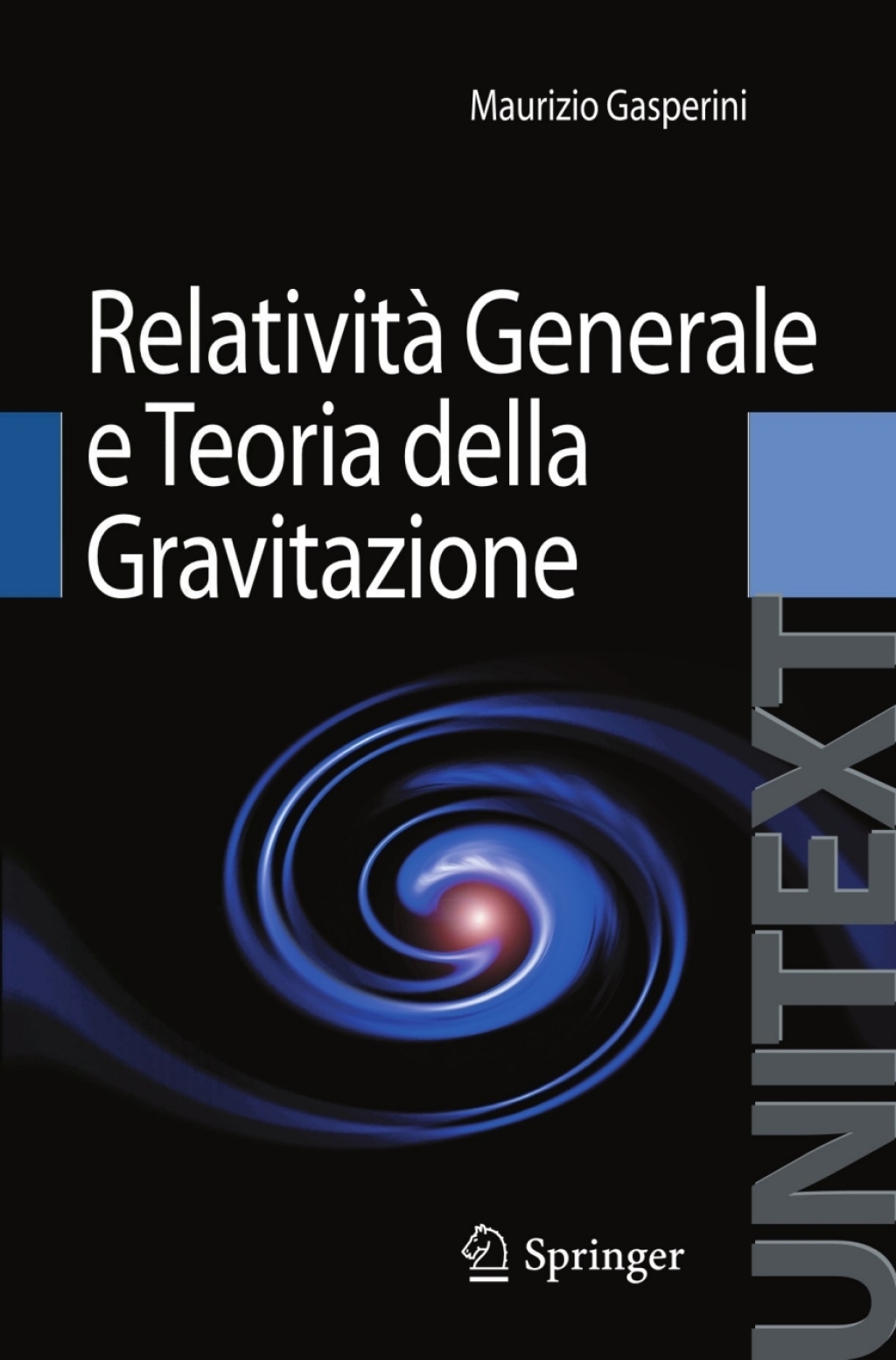 RelativitÃ  Generale e Teoria della Gravitazione - (PDF/EPUB Version)