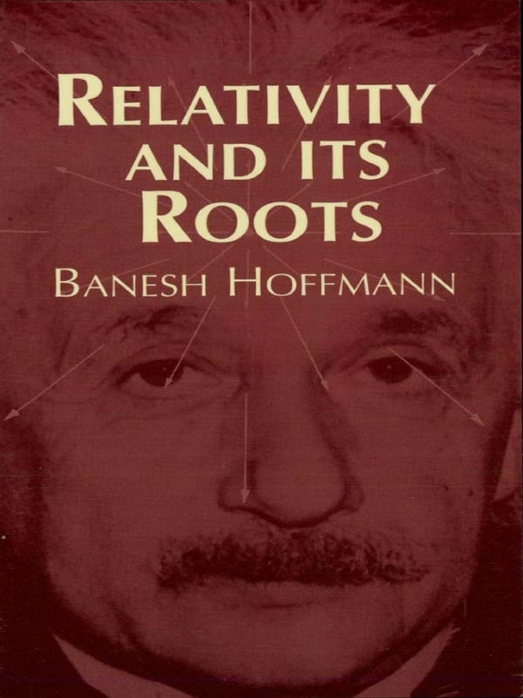 Relativity and Its Roots - (PDF/EPUB Version)