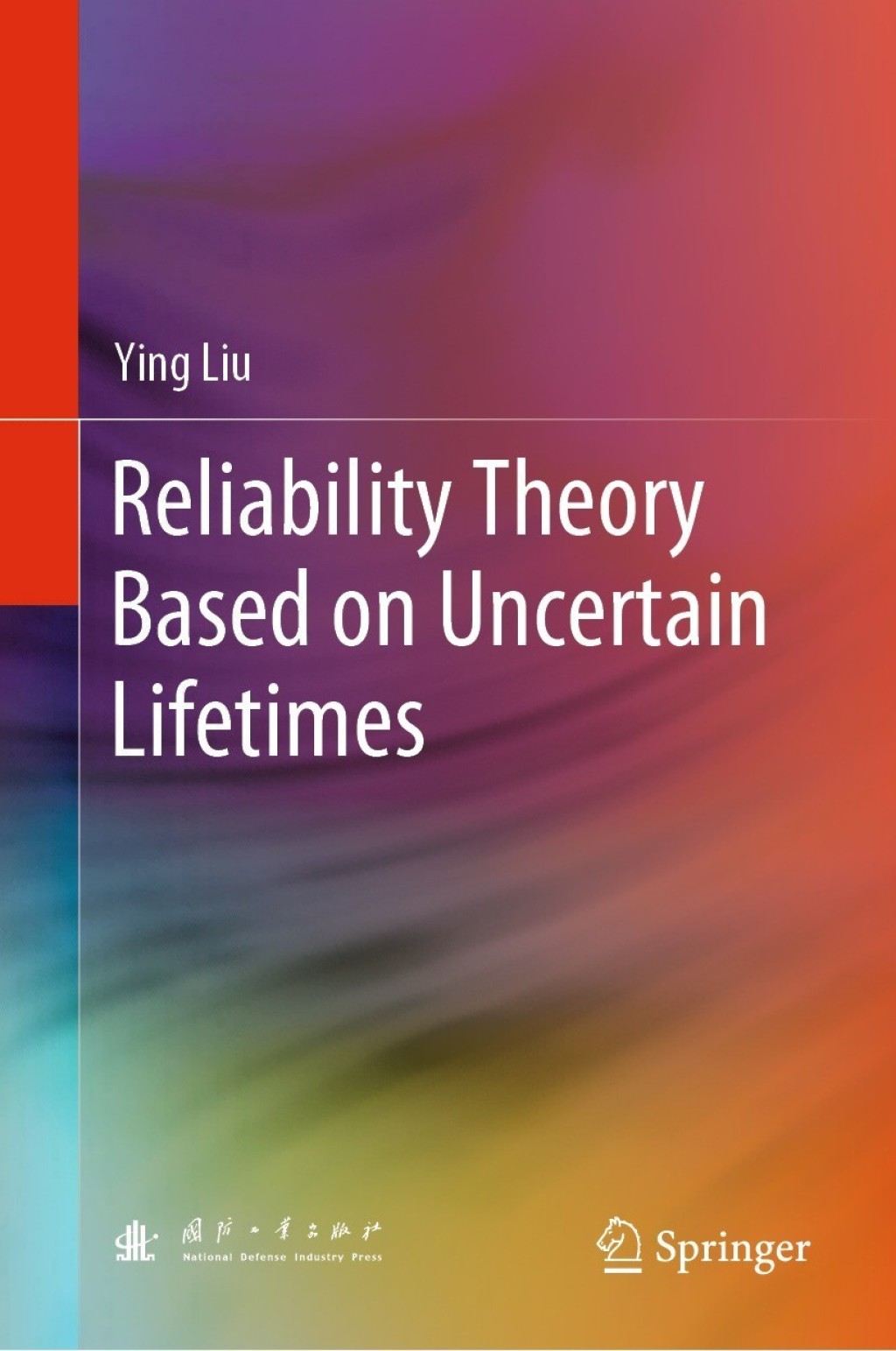 Reliability Theory Based on Uncertain Lifetimes â€“ PDF/EPUB Version ...