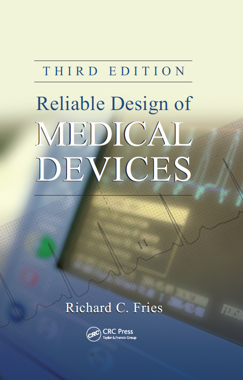 Reliable Design of Medical Devices 3rd Edition â€“ PDF/EPUB Version ...