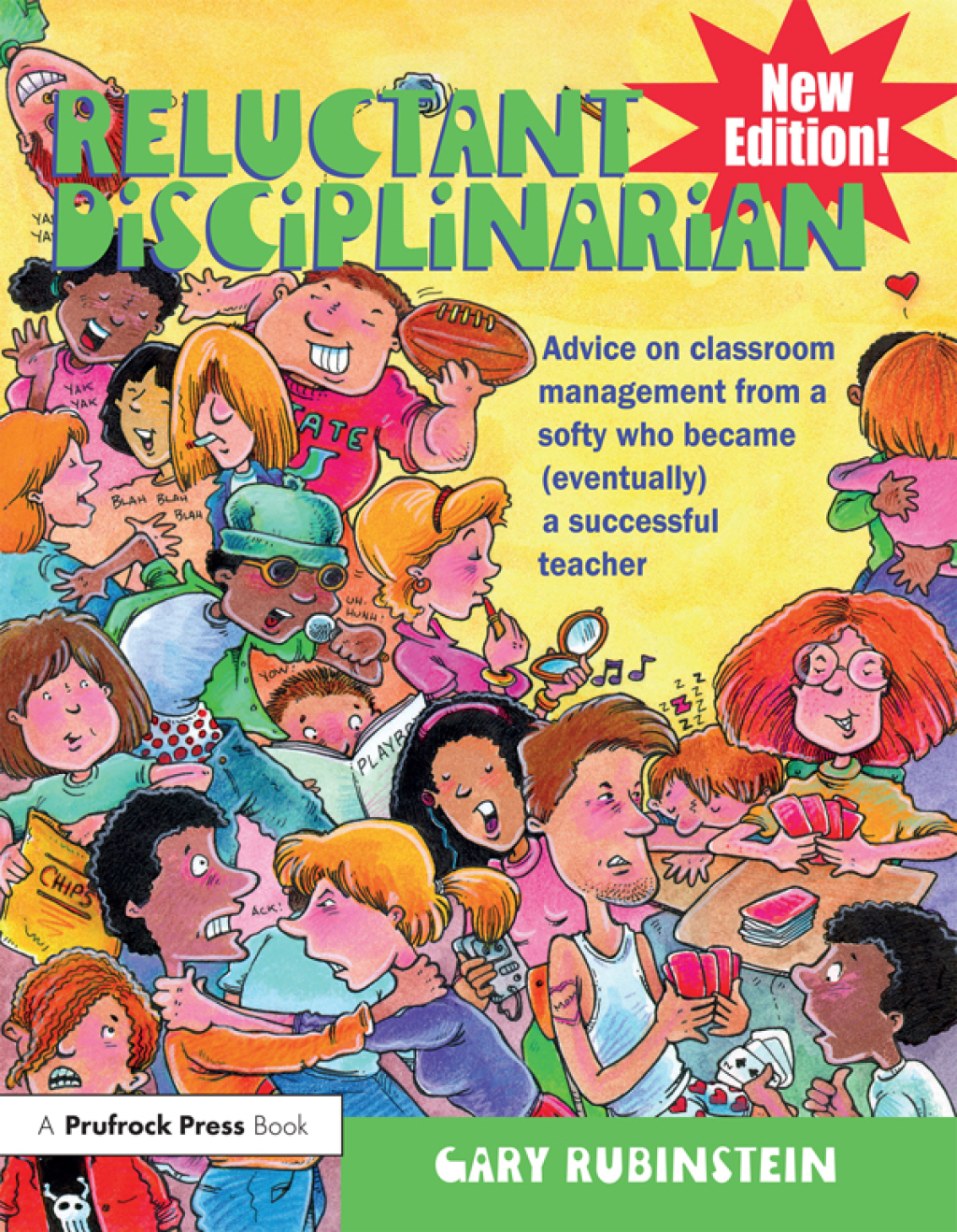 Reluctant Disciplinarian Advice on Classroom Management From a Softy Who Became (Eventually) a Successful Teacher 1st Edition - (PDF/EPUB Version)