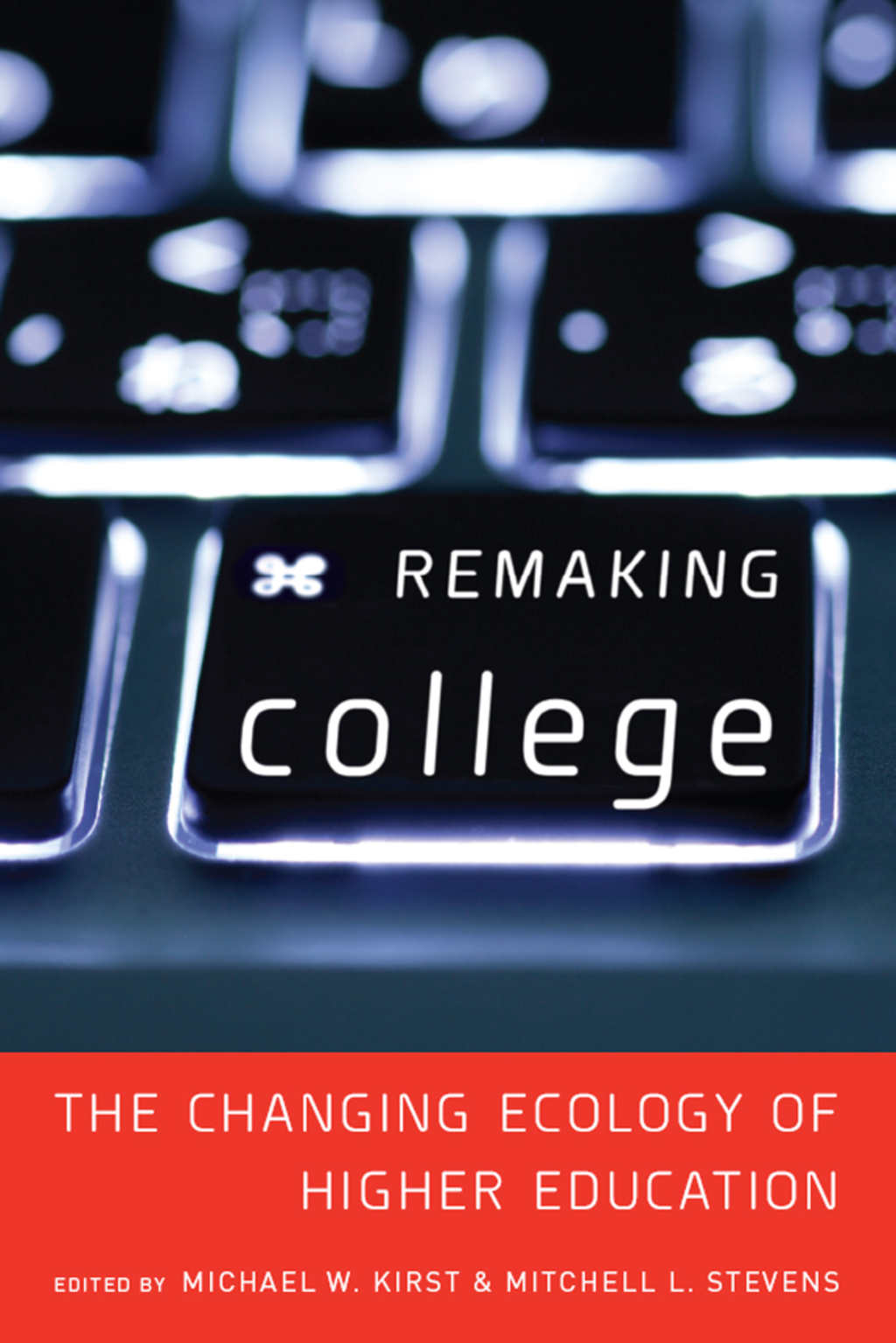 Remaking College The Changing Ecology of Higher Education 1st Edition - (PDF/EPUB Version)
