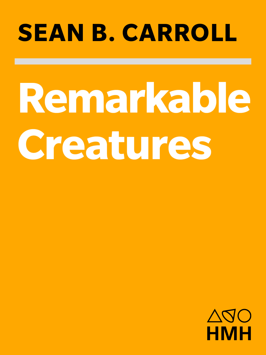 Remarkable Creatures Epic Adventures in the Search for the Origins of Species - (PDF/EPUB Version)