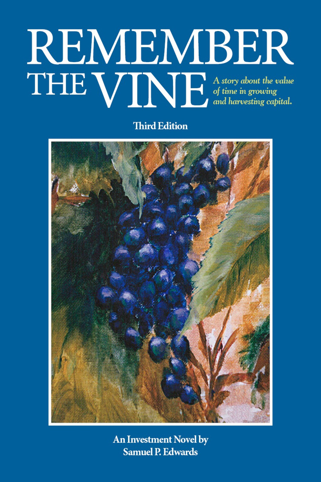 Remember the Vine 3rd Edition - (PDF/EPUB Version)