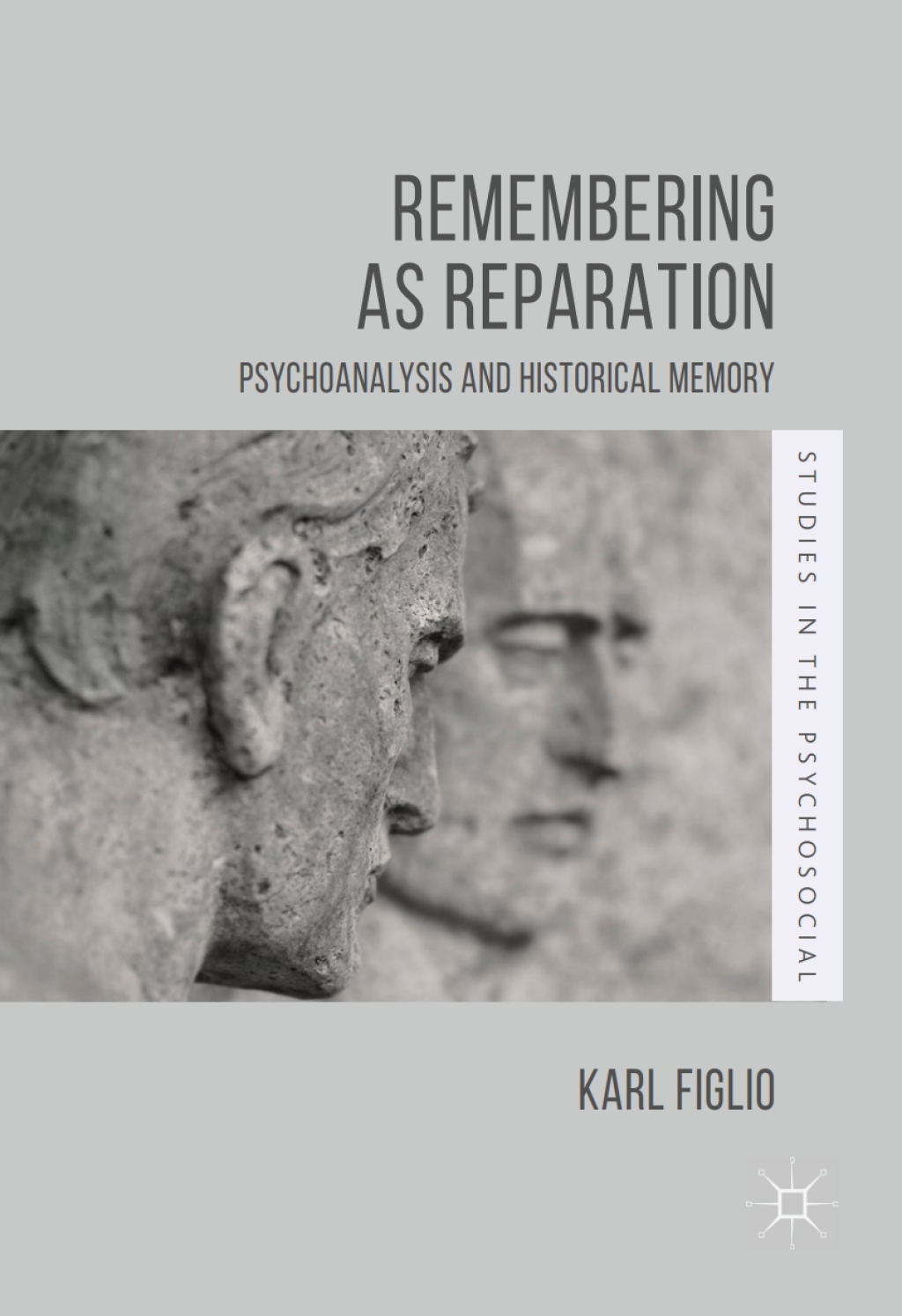Remembering as Reparation Psychoanalysis and Historical Memory - (PDF/EPUB Version)