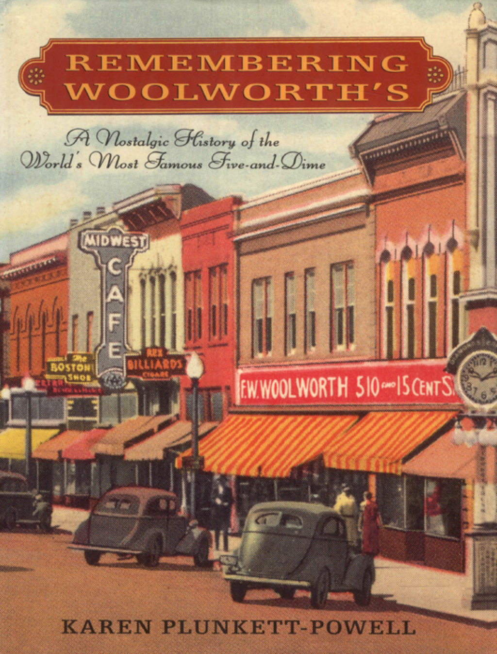 Remembering Woolworth's A Nostalgic History of the World's Most Famous Five-and-Dime - (PDF/EPUB Version)