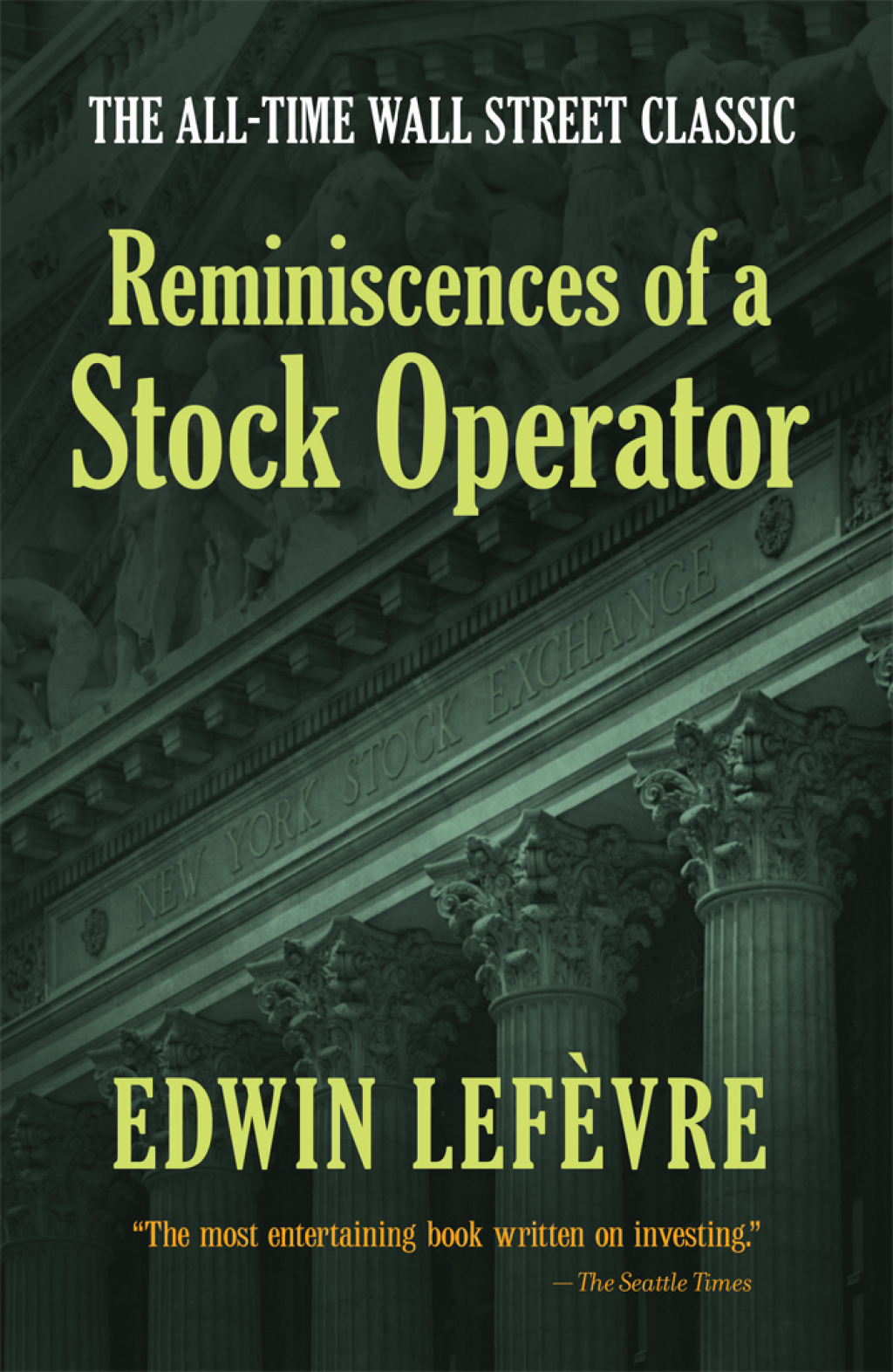Reminiscences of a Stock Operator The All-Time Wall Street Classic 1st Edition - (PDF/EPUB Version)