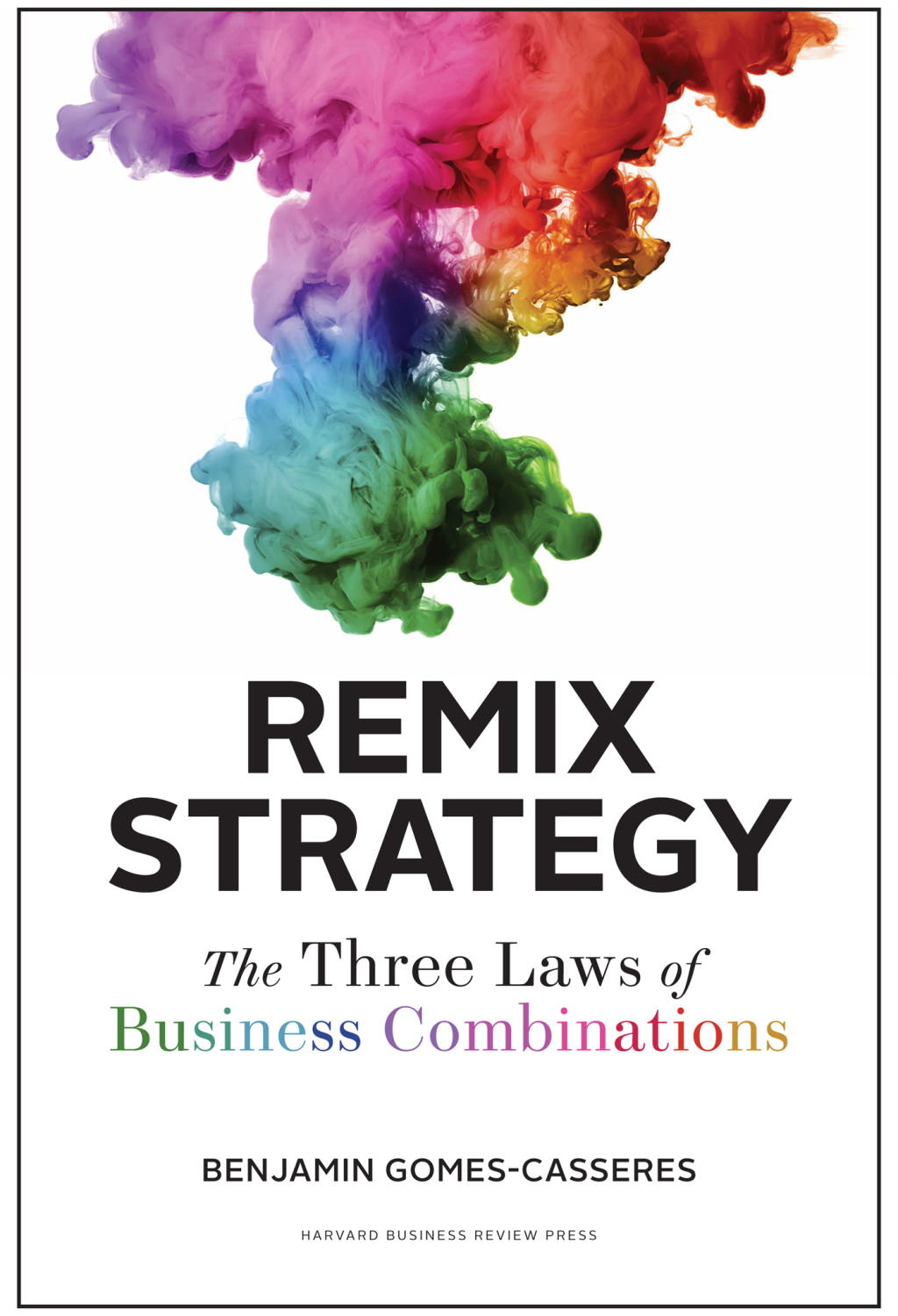 Remix Strategy The Three Laws of Business Combinations - (PDF/EPUB Version)