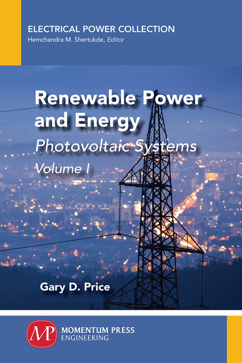 Renewable Power and Energy, Volume I Photovoltaic Systems - (PDF/EPUB Version)