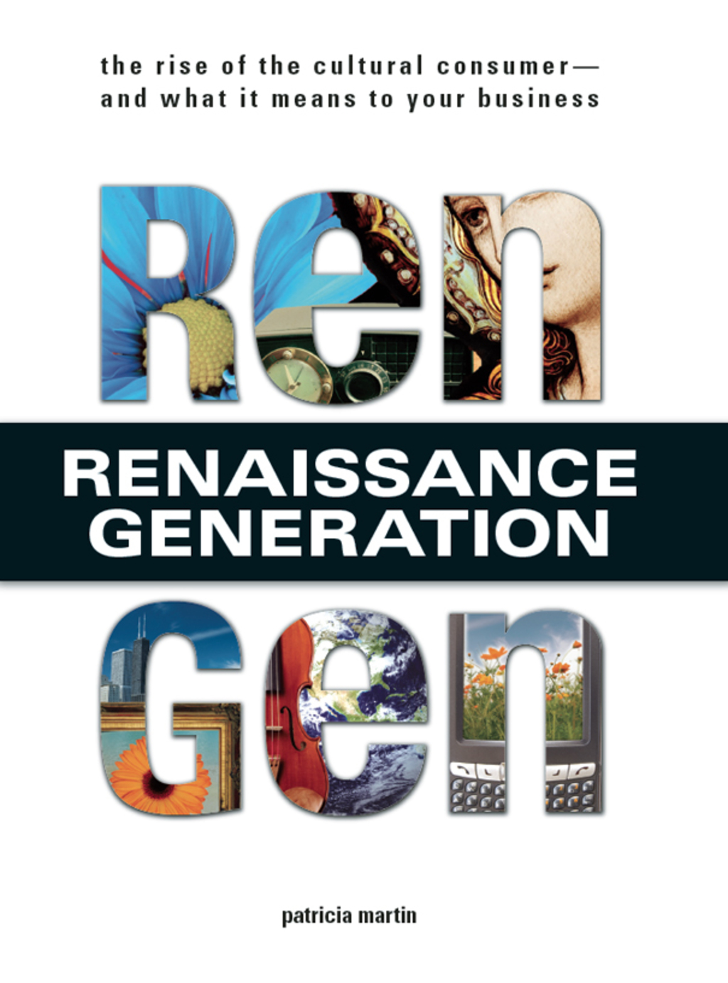 Rengen The Rise of the Cultural Consumer - and What It Means to Your Business - (PDF/EPUB Version)