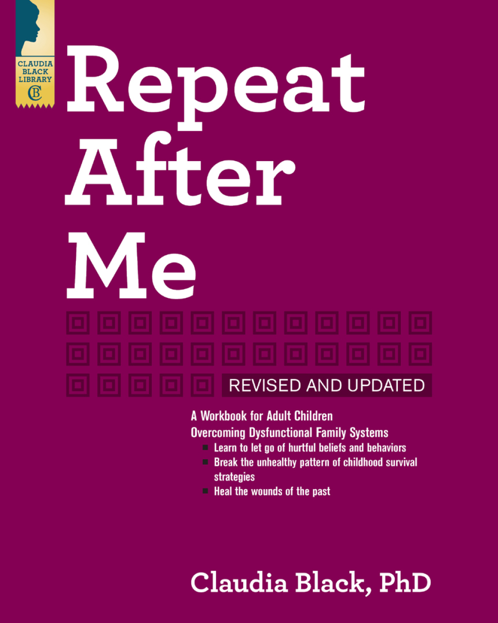 Repeat After Me A Workbook for Adult Children Overcoming Dysfunctional Family Systems - (PDF/EPUB Version)
