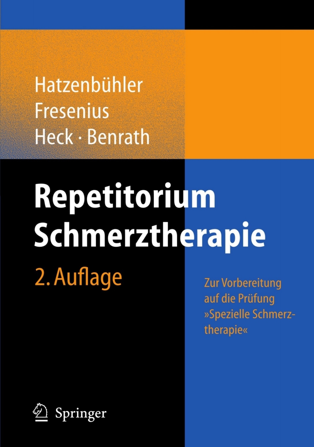 Repetitorium Schmerztherapie Zur Vorbereitung auf die PrÃ¼fung "Spezielle Schmerztherapie" 2nd Edition - (PDF/EPUB Version)