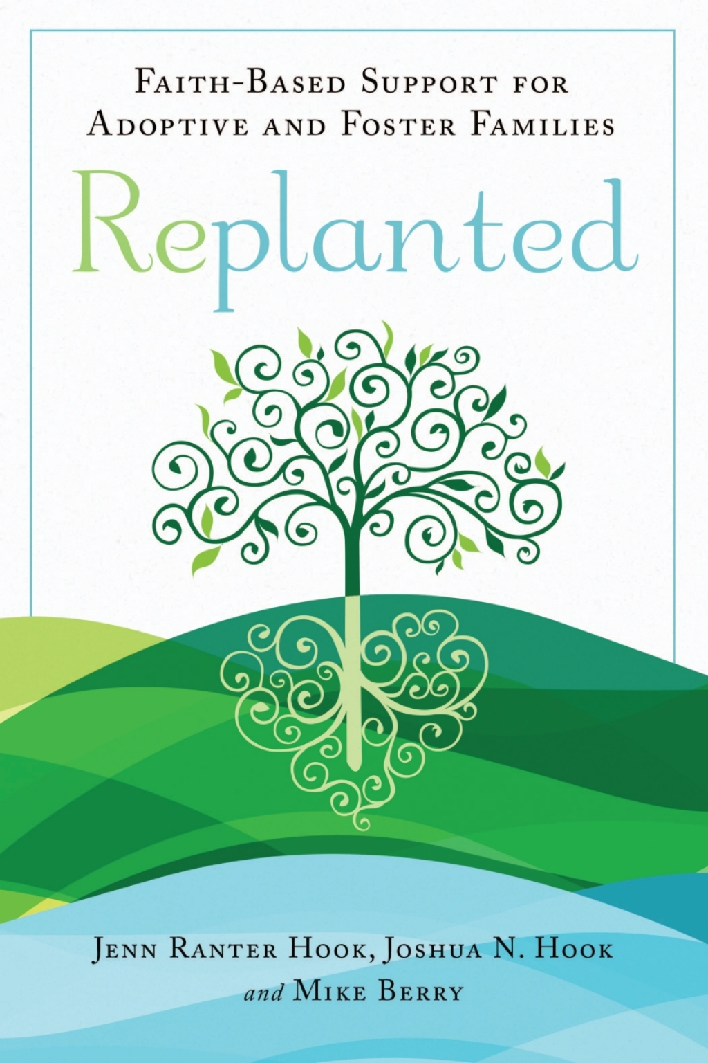 Replanted Faith-Based Support for Adoptive and Foster Families - (PDF/EPUB Version)