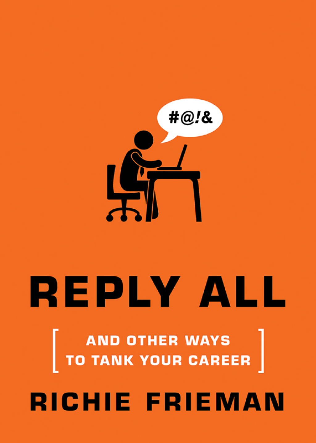 REPLY ALL...and Other Ways to Tank Your Career A Guide to Workplace Etiquette - (PDF/EPUB Version)