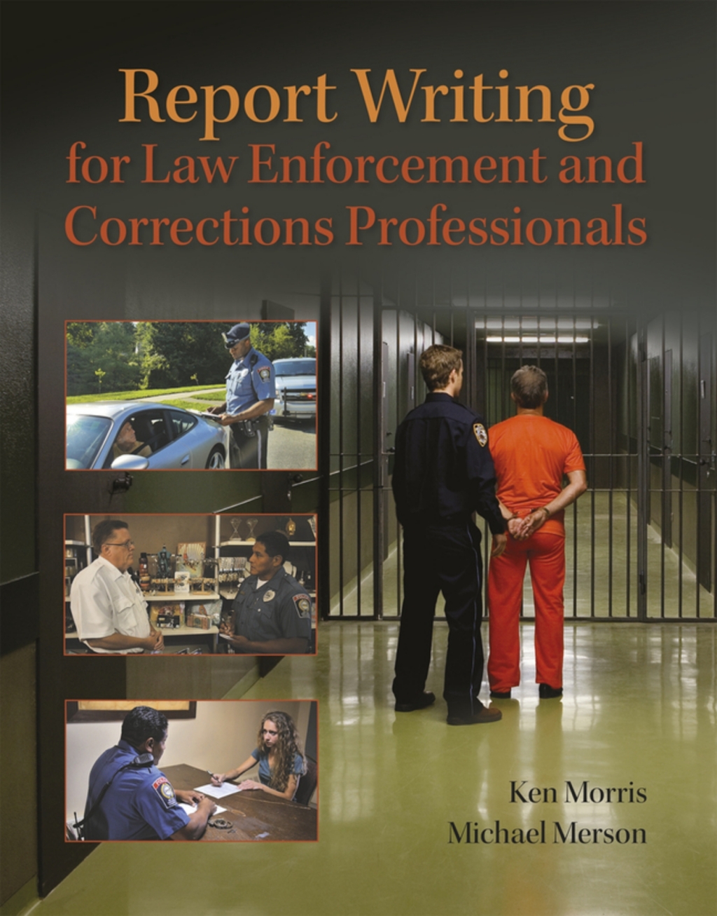 Report Writing for Law Enforcement and Corrections Professionals (Pearson+) 1st Edition â€“ PDF/EPUB Version Downloadable