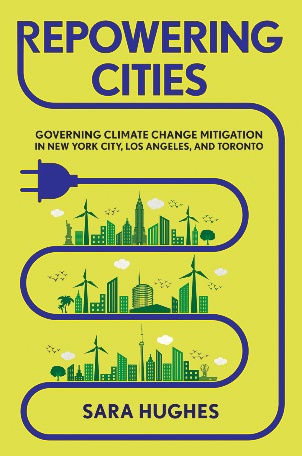 Repowering Cities Governing Climate Change Mitigation in New York City, Los Angeles, and Toronto - (PDF/EPUB Version)