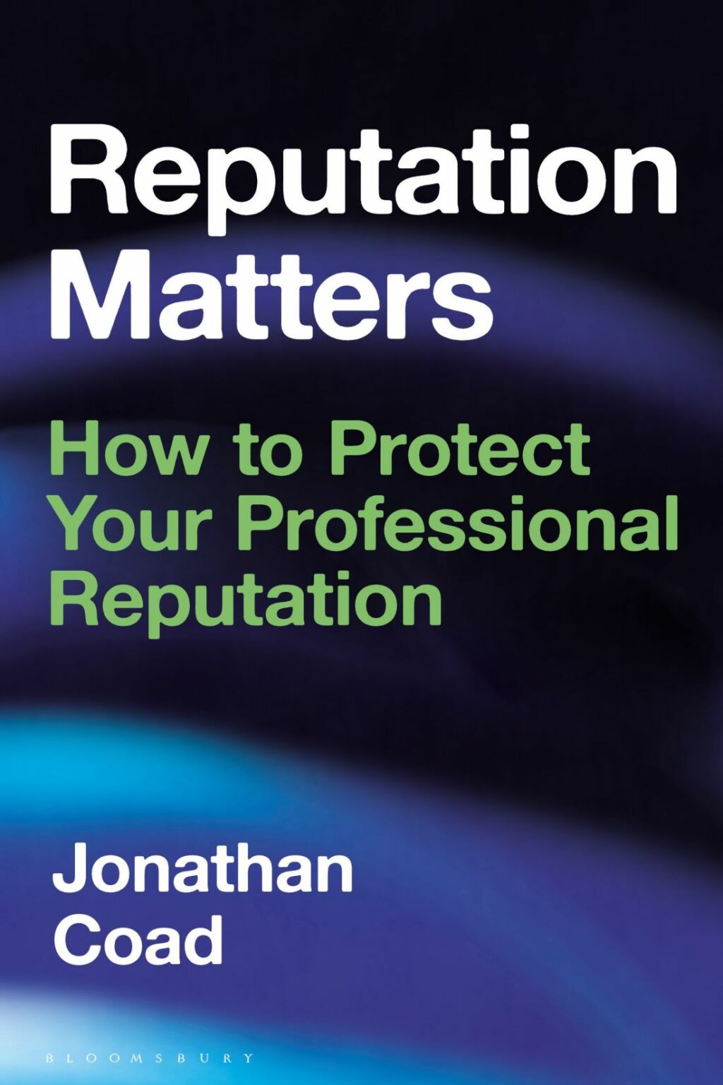 Reputation Matters How to Protect Your Professional Reputation 1st Edition - (PDF/EPUB Version)