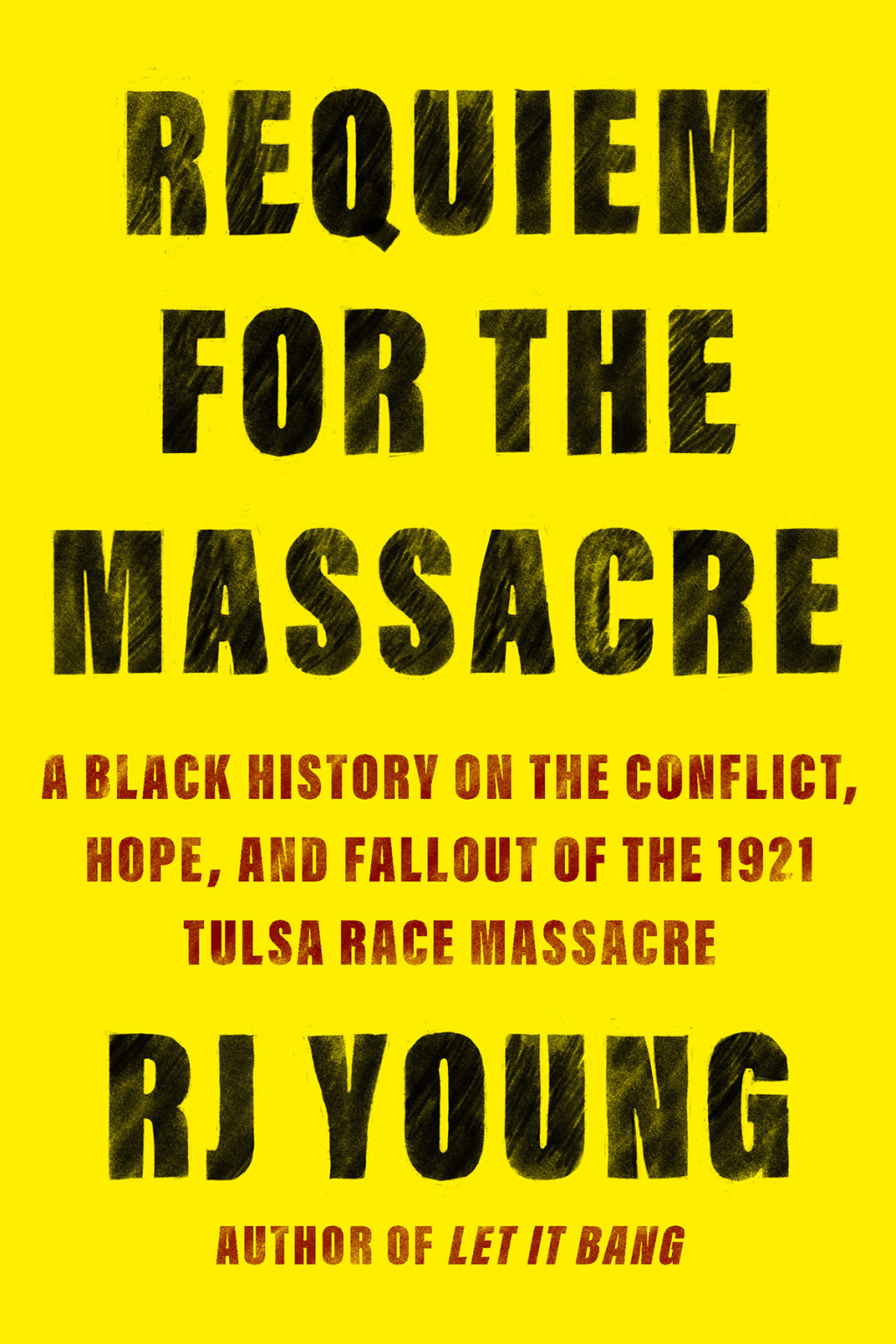 Requiem for the Massacre A Black History on the Conflict, Hope, and Fallout of the 1921 Tulsa Race Massac re - (PDF/EPUB Version)