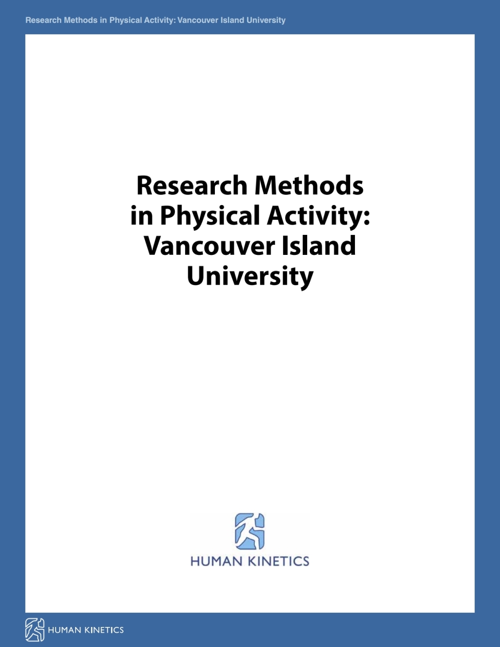 Research Methods in Physical Activity: Vancouver Island University 1st Edition - (PDF/EPUB Version)