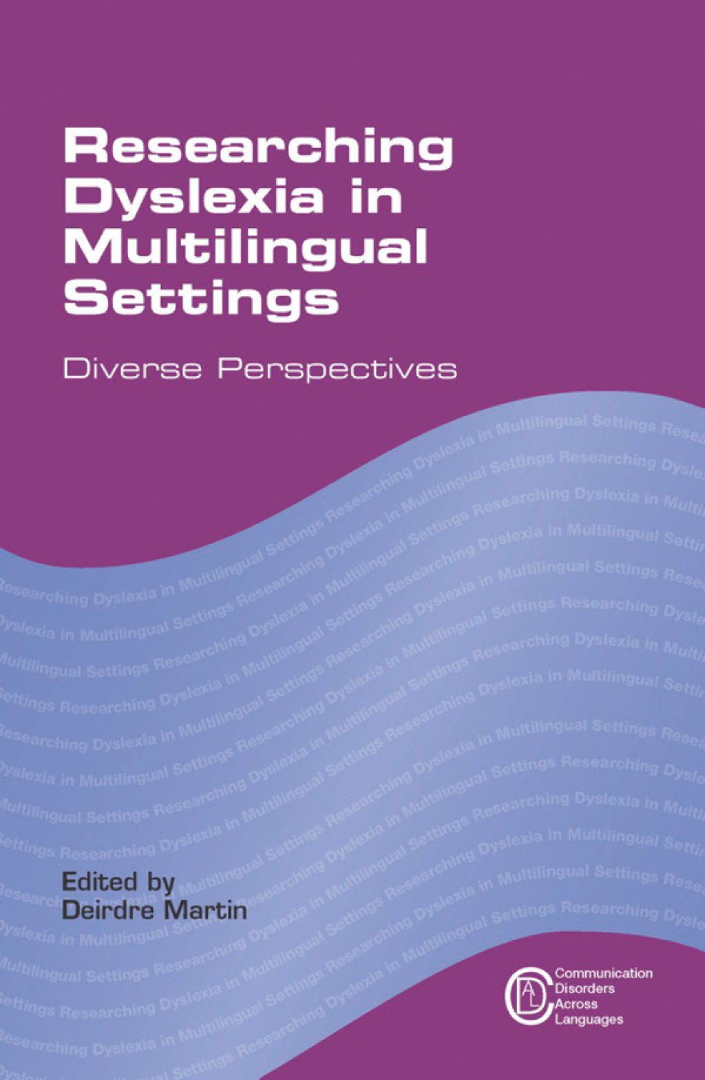 Researching Dyslexia in Multilingual Settings Diverse Perspectives 1st Edition - (PDF/EPUB Version)