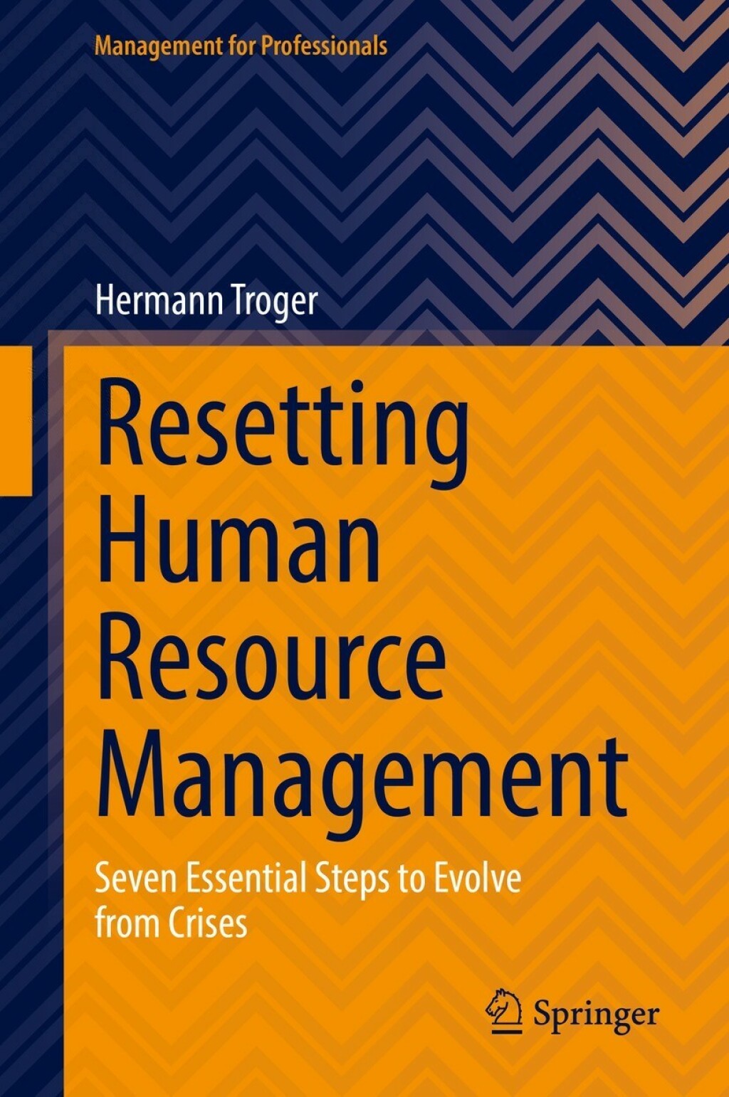Resetting Human Resource Management Seven Essential Steps to Evolve ...