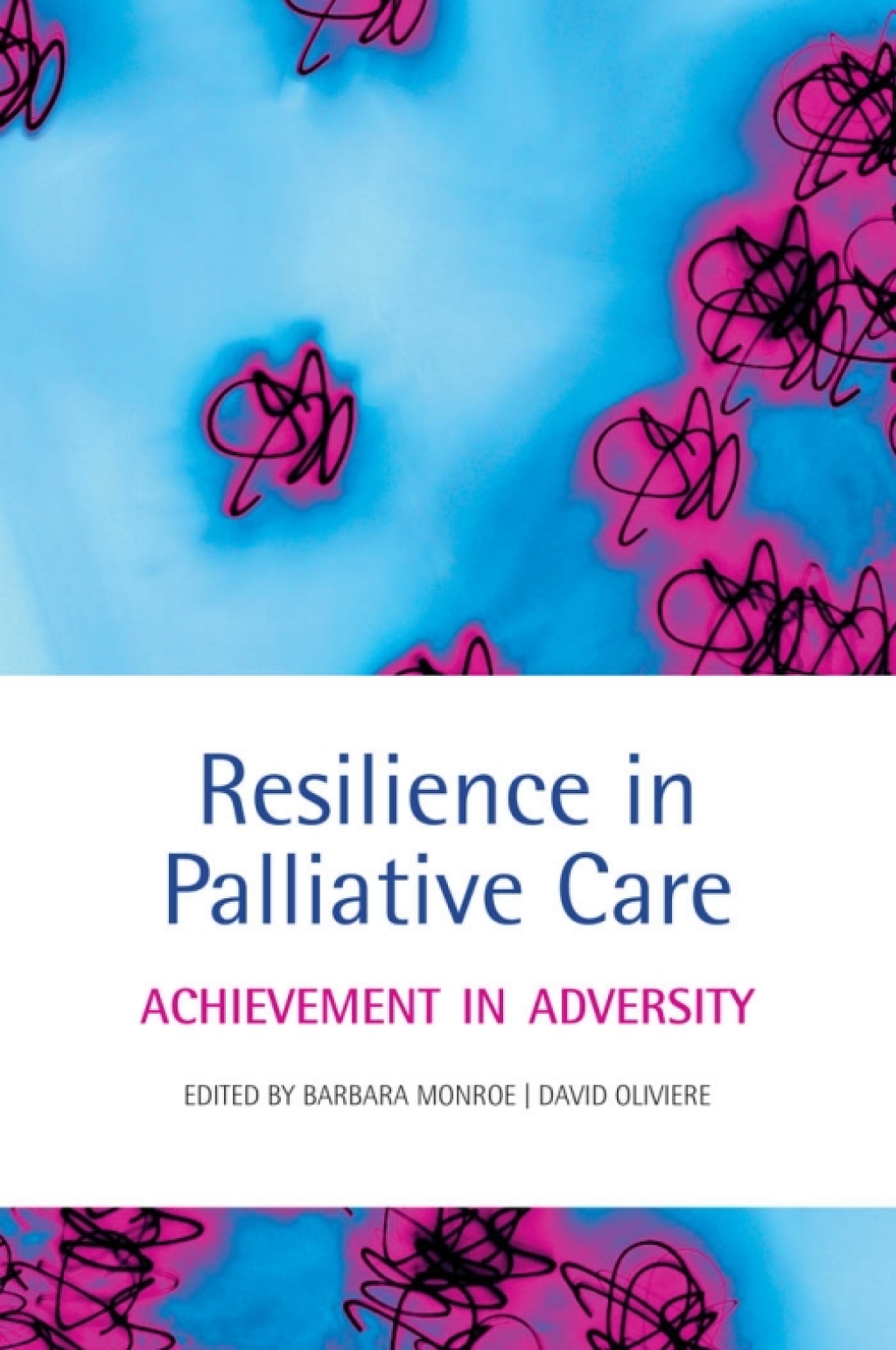 Resilience in Palliative Care Achievement in adversity 1st Edition - (PDF/EPUB Version)