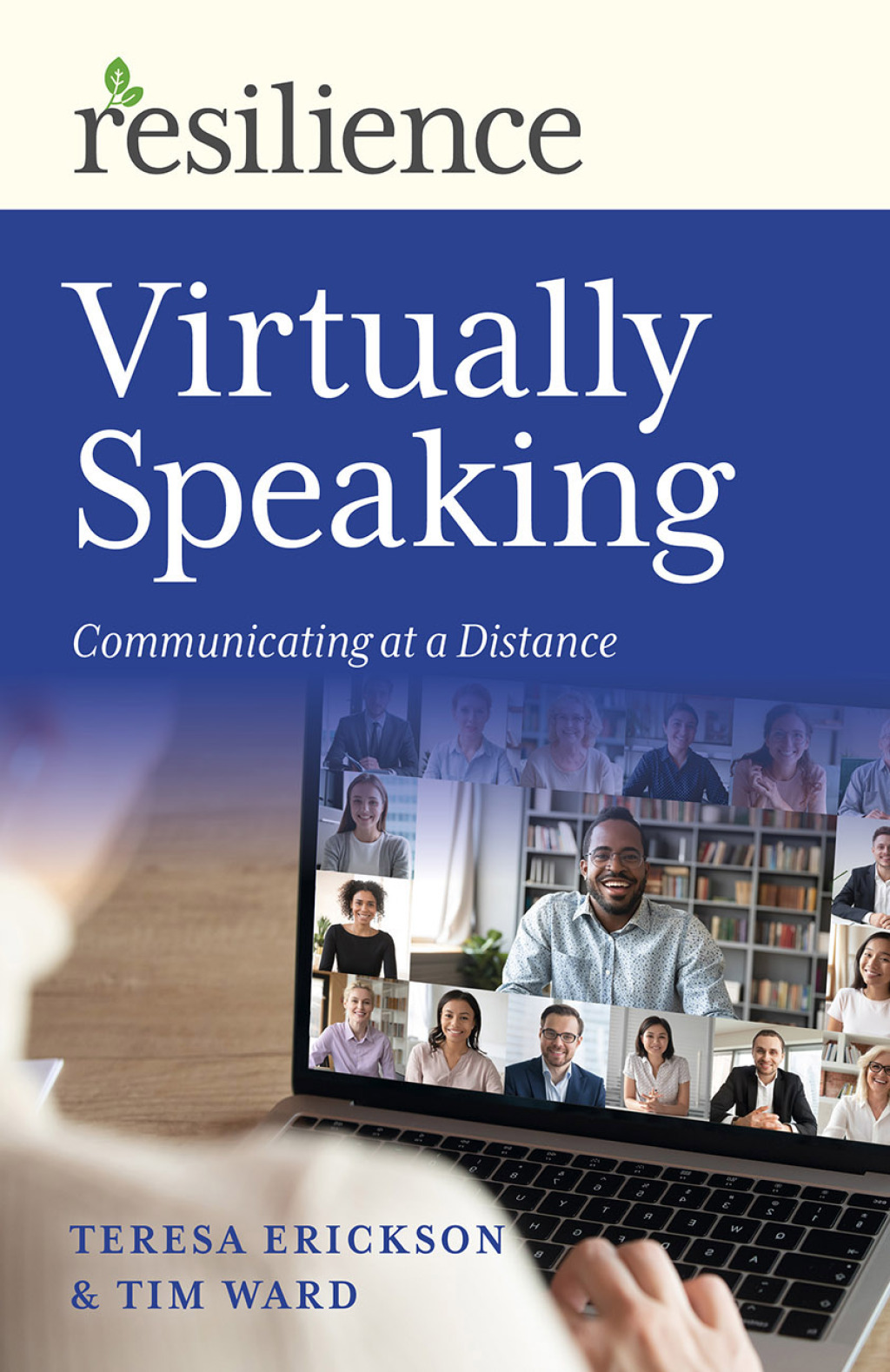 Resilience: Virtually Speaking Communicating at a Distance - (PDF/EPUB Version)