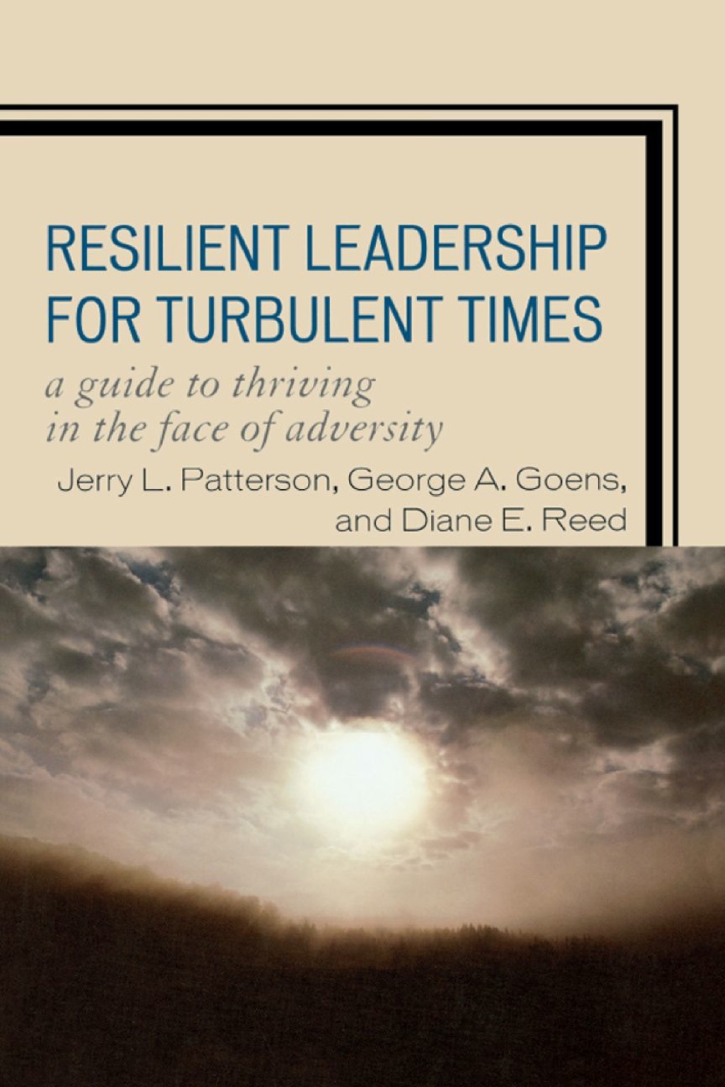 Resilient Leadership for Turbulent Times A Guide to Thriving in the Face of Adversity - (PDF/EPUB Version)