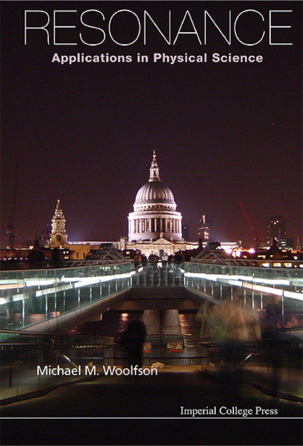 Resonance: Applications in Physical Science - (PDF/EPUB Version)