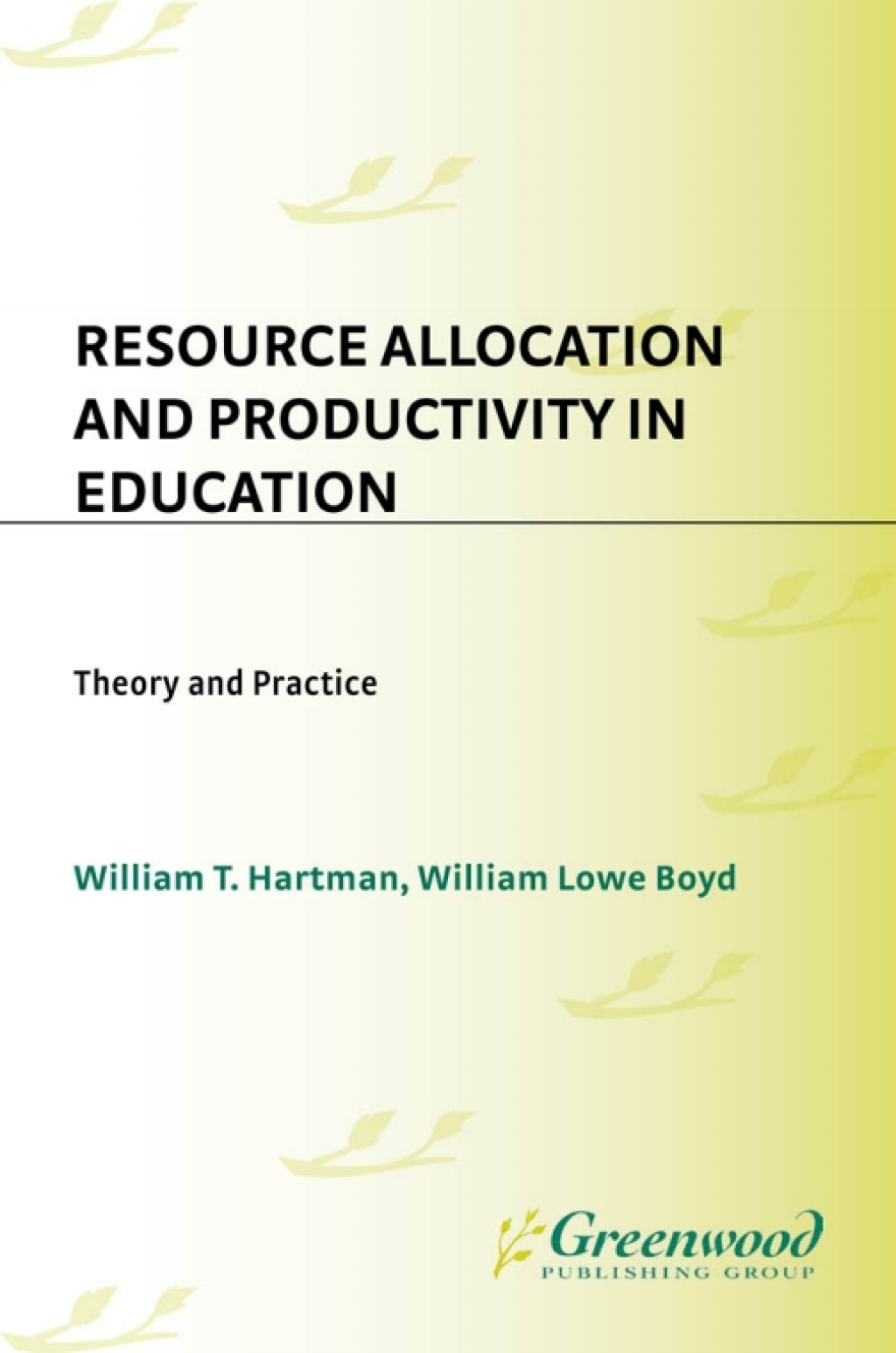 Resource Allocation and Productivity in Education Theory and Practice ...