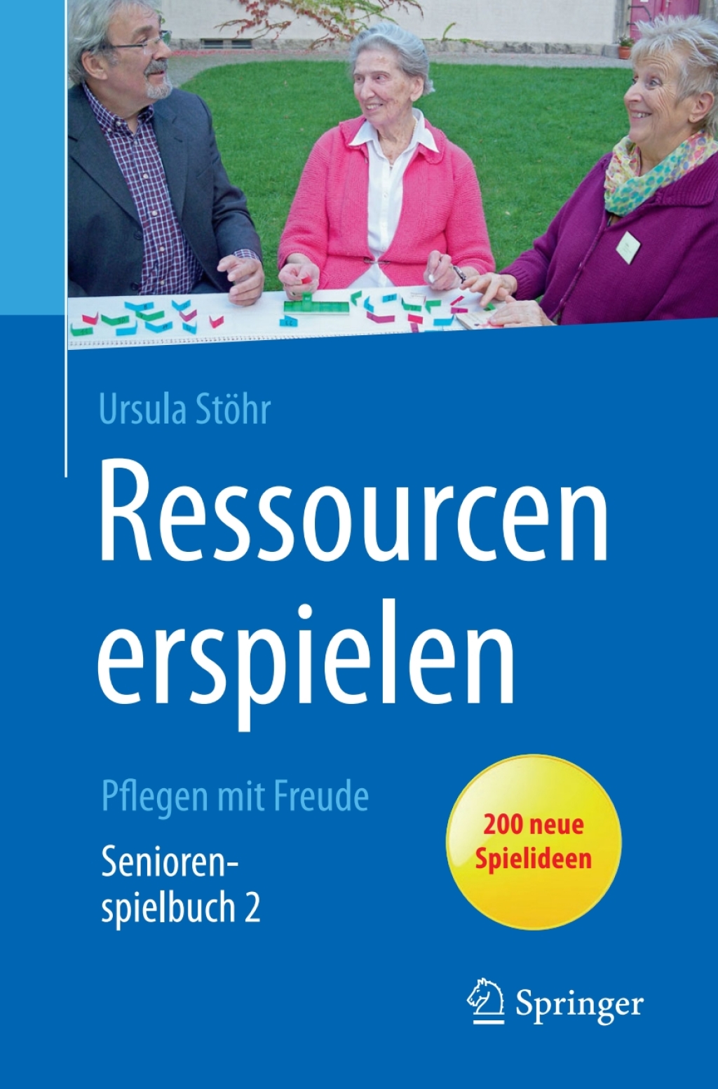 Ressourcen erspielen Pflegen mit Freude - (PDF/EPUB Version)