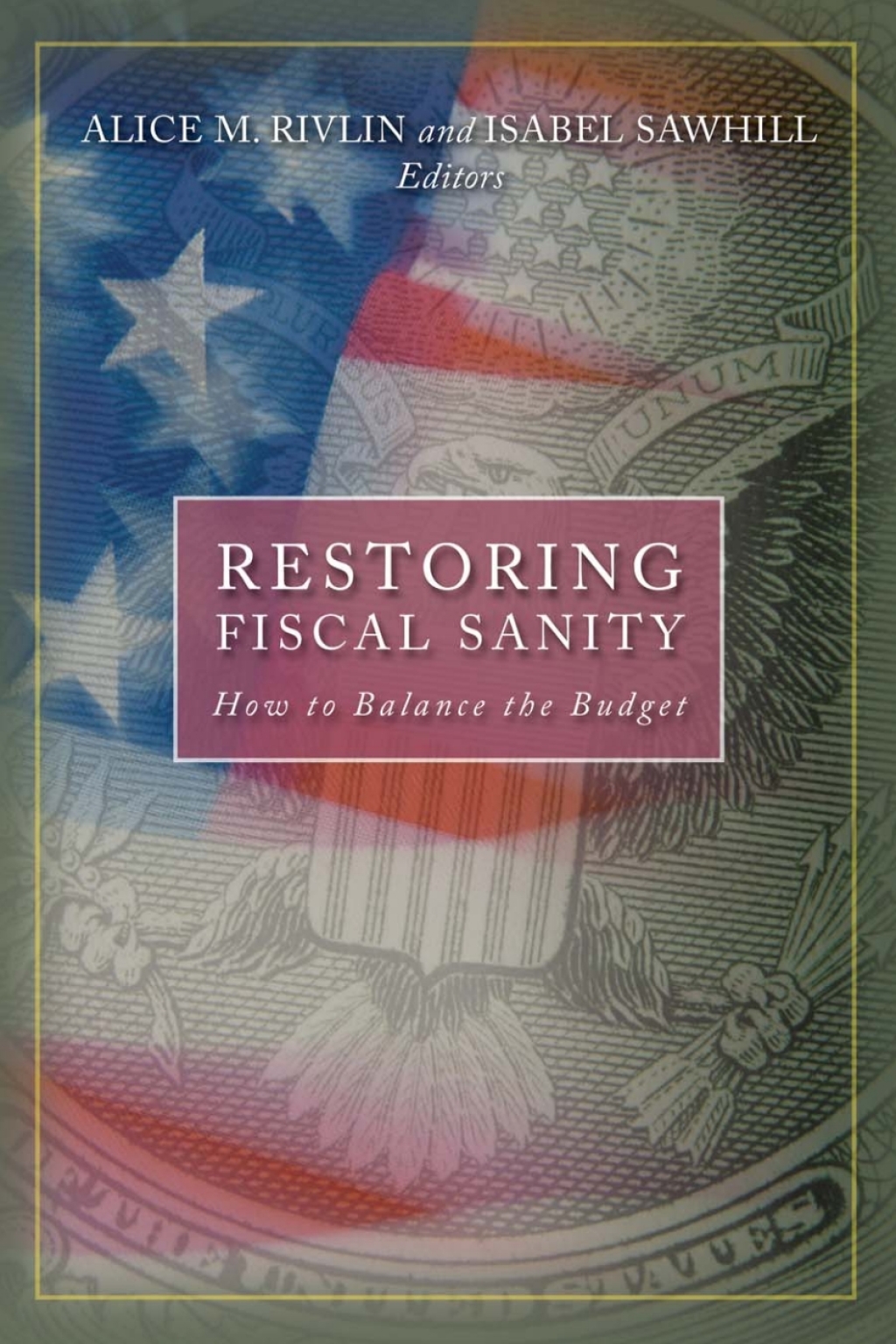 Restoring Fiscal Sanity How to Balance the Budget - (PDF/EPUB Version)