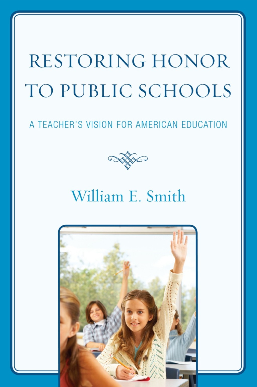 Restoring Honor to Public Schools - (PDF/EPUB Version)