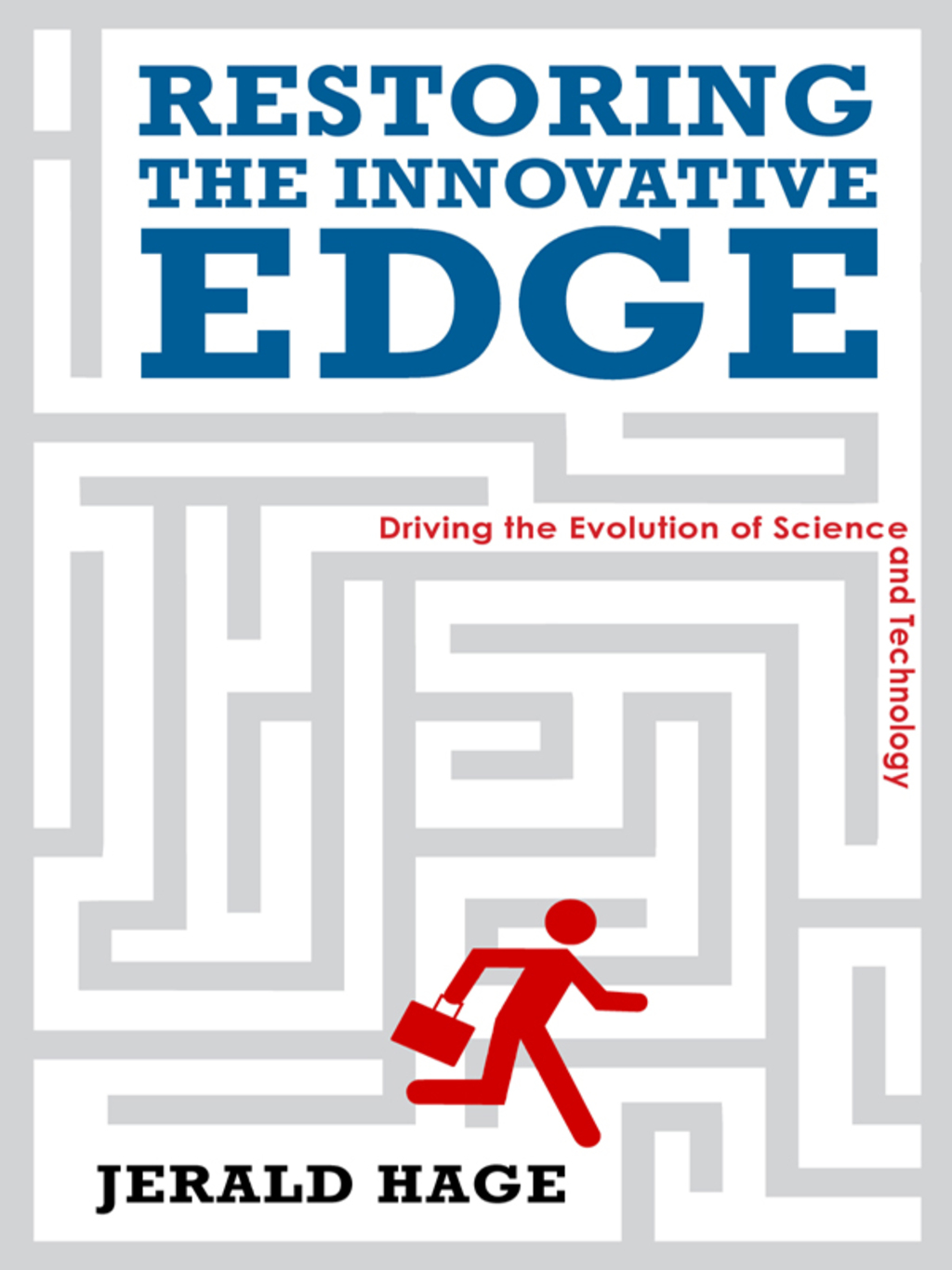Restoring the Innovative Edge Driving the Evolution of Science and Technology 1st Edition - (PDF/EPUB Version)