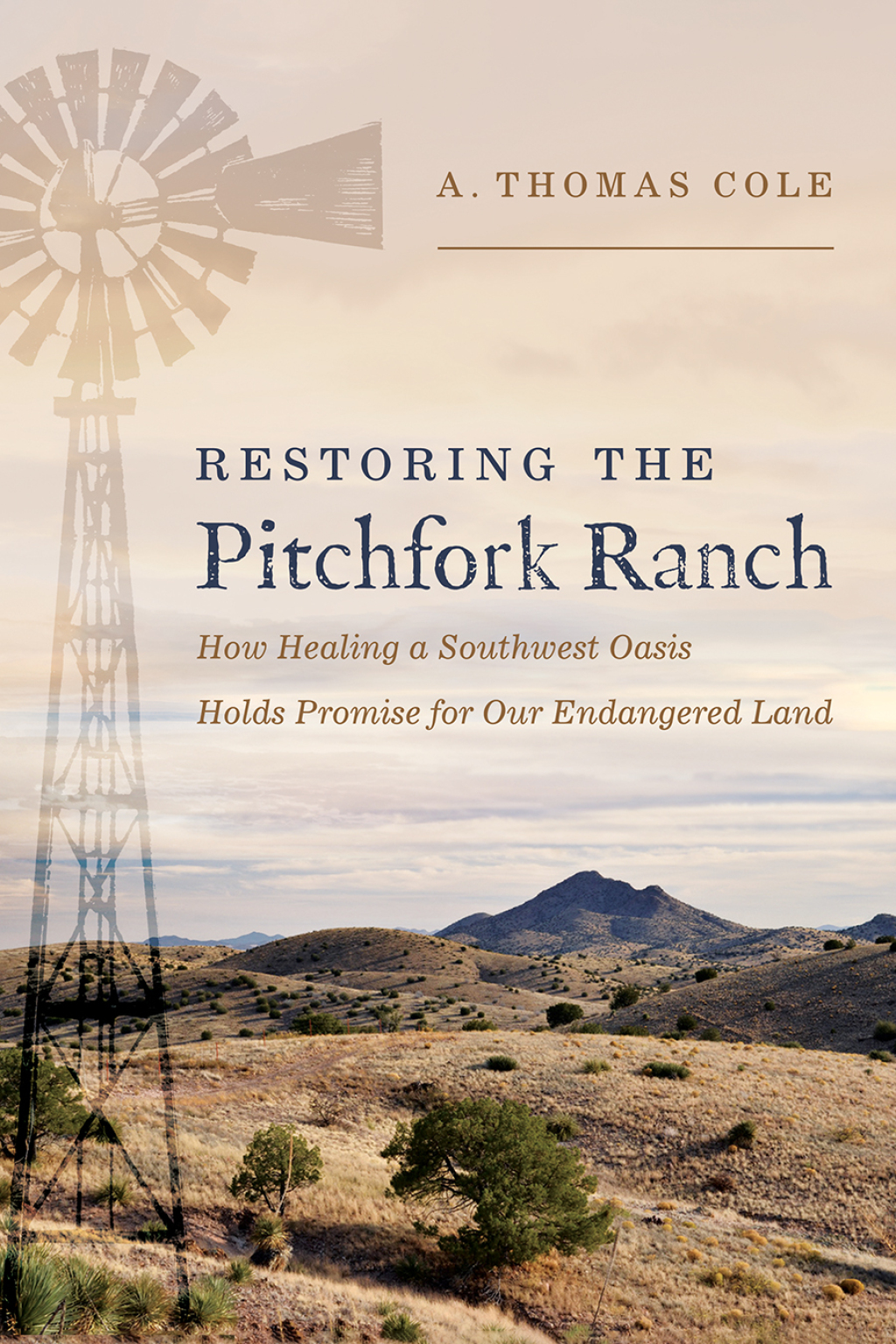 Restoring the Pitchfork Ranch How Healing a Southwest Oasis Holds Promise for Our Endangered Land - (PDF/EPUB Version)