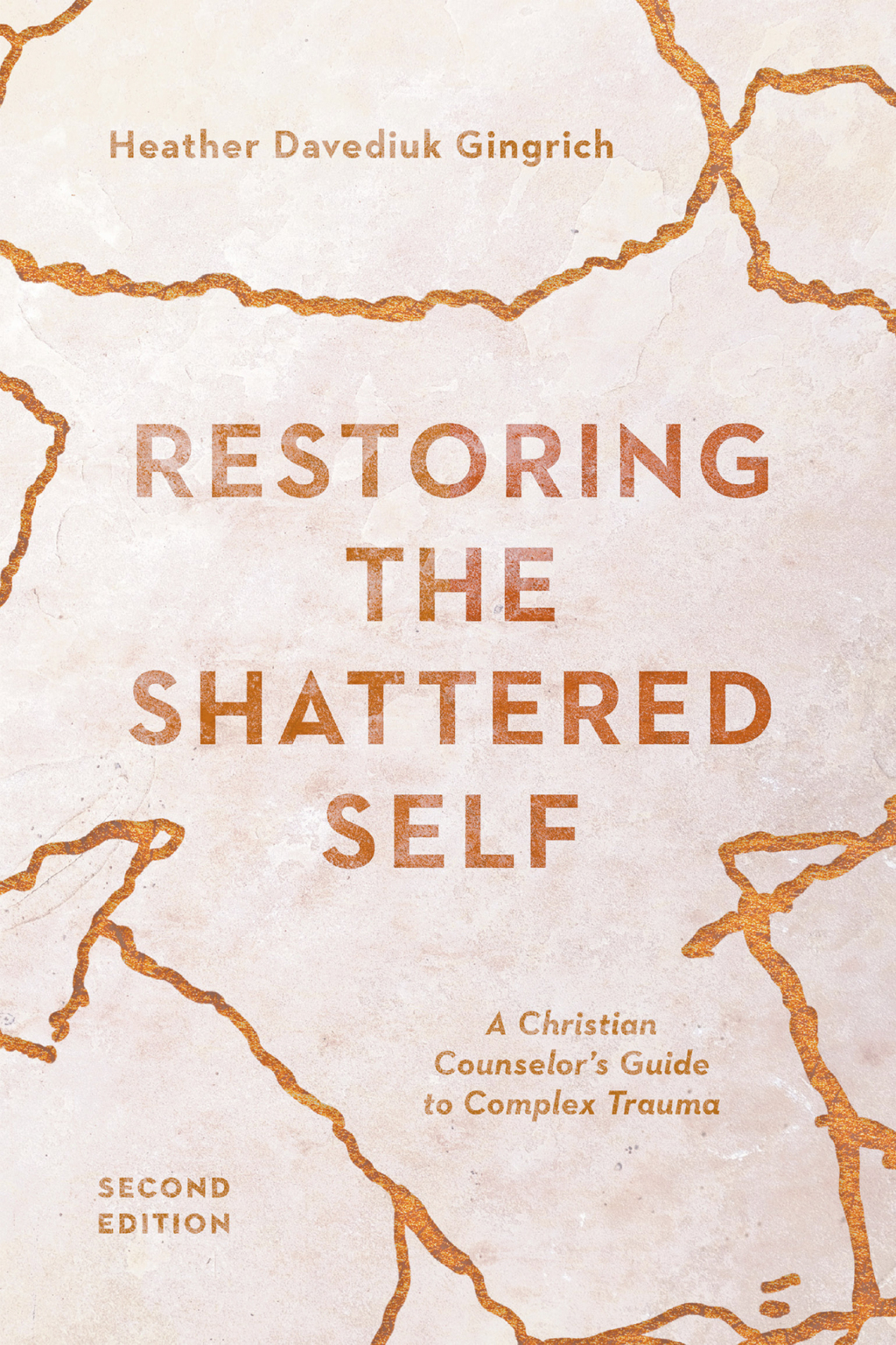Restoring the Shattered Self A Christian Counselor's Guide to Complex Trauma - (PDF/EPUB Version)